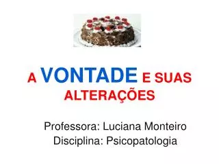 a vontade e suas altera es