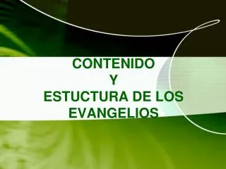 contenido y estuctura de los evangelios