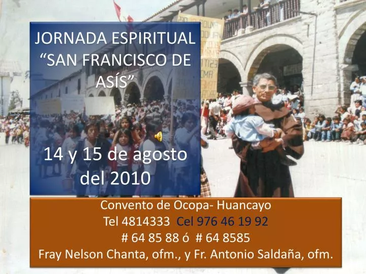 jornada espiritual san francisco de as s 14 y 15 de agosto del 2010