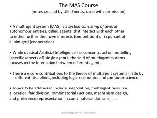 The MAS Course (notes created by Ulle Endriss , used with permission)