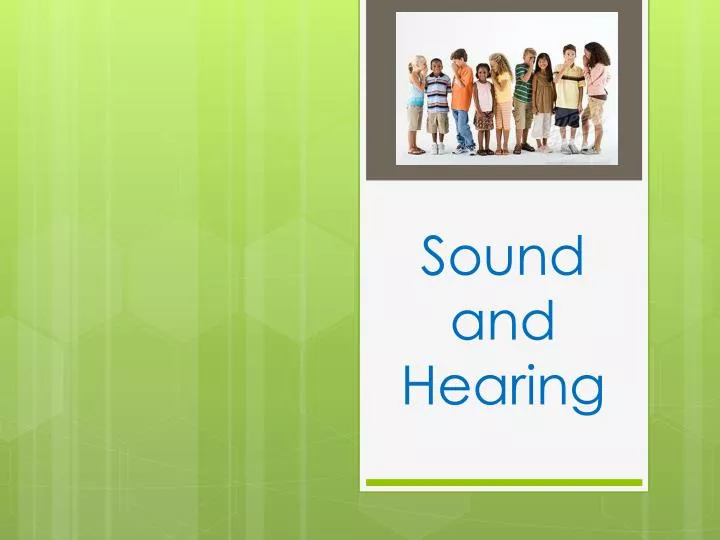 sound and hearing