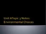 Unit ATopic 3 Notes: Environmental Choices - slide 1