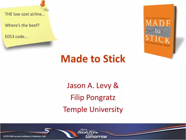 made to stick