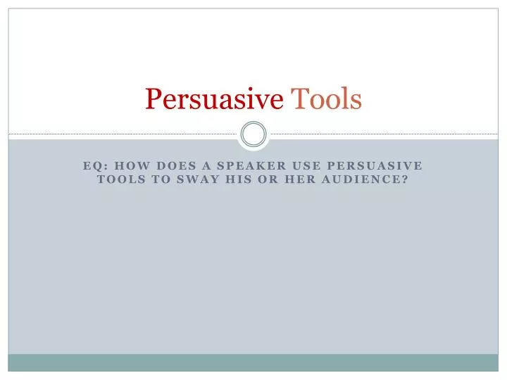 persuasive tools