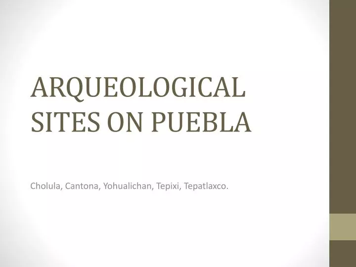 arqueological sites on puebla