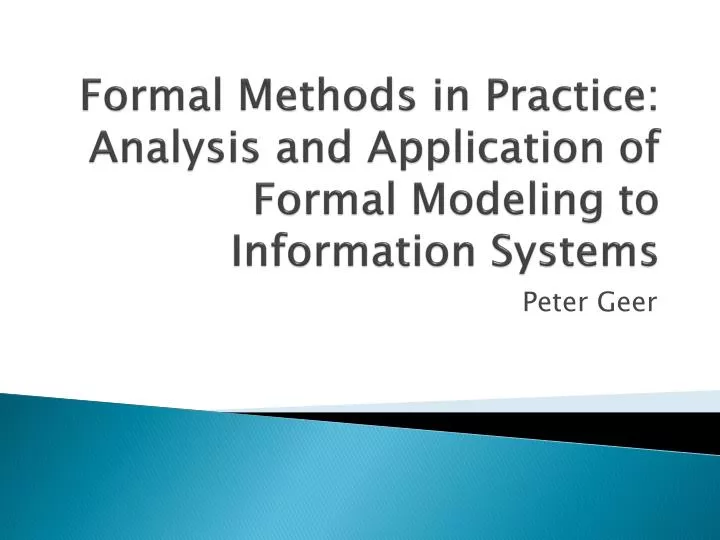 formal methods in practice analysis and application of formal modeling to information systems