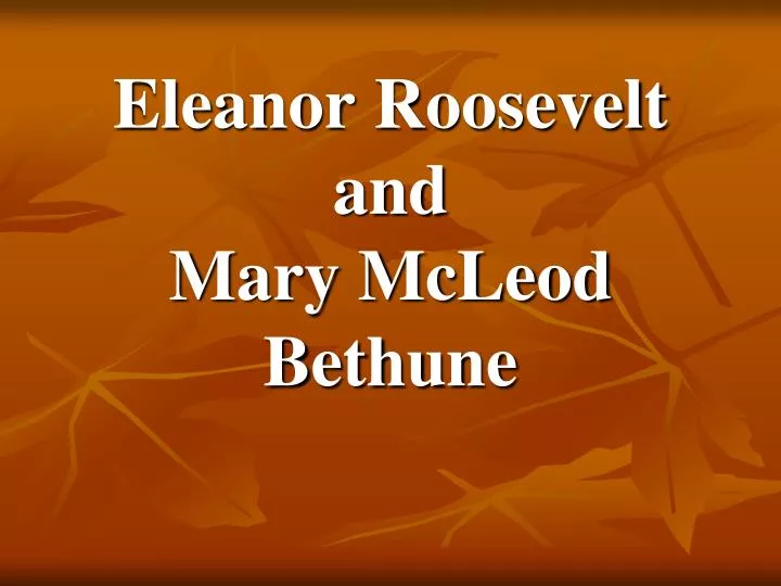 eleanor roosevelt and mary mcleod bethune