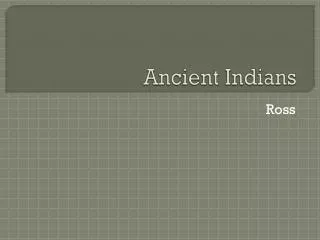 Ancient Indians