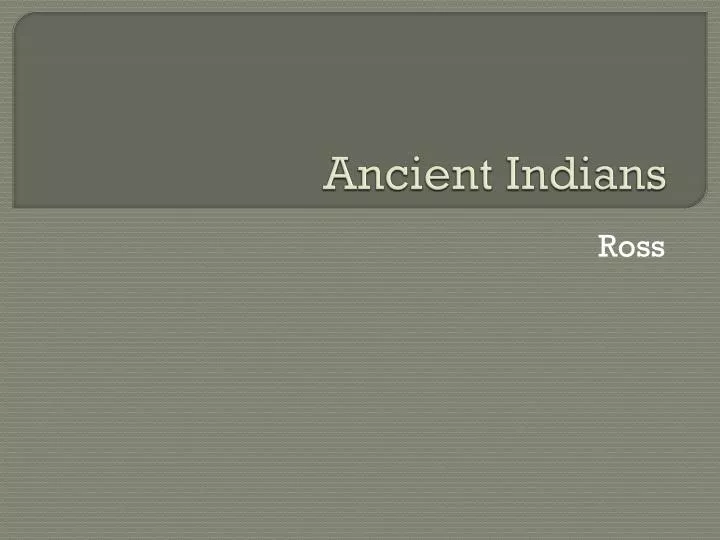 ancient indians