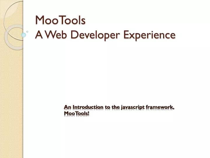 mootools a web developer experience