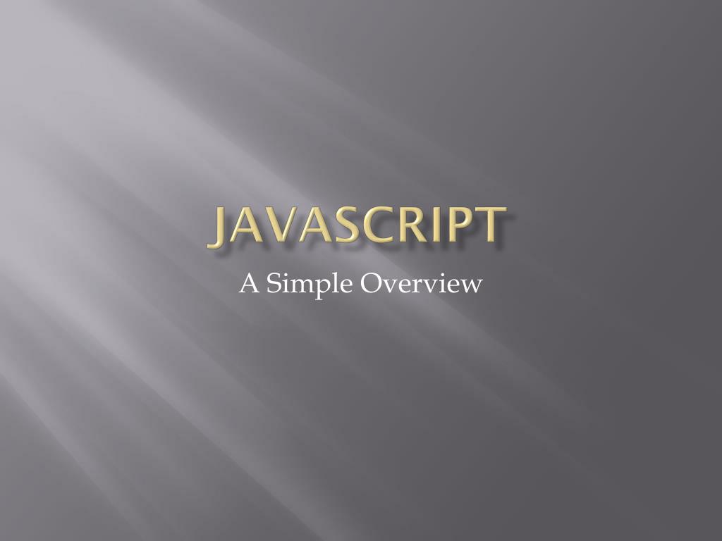 PPT - javascript PowerPoint Presentation, free download - ID:2352108