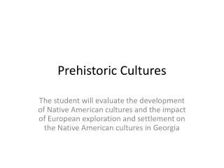 Prehistoric Cultures