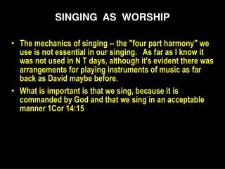 SINGING AS WORSHIP