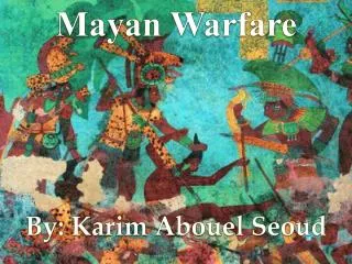 Mayan Warfare
