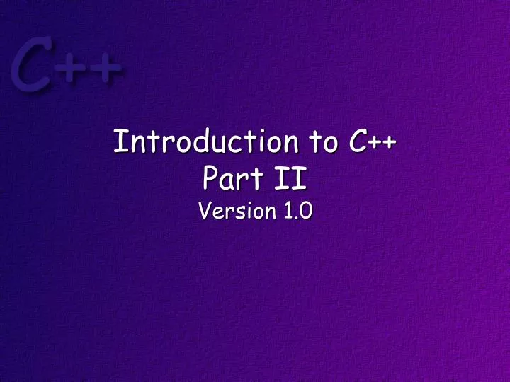 introduction to c part ii version 1 0