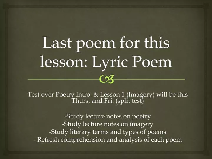 last poem for this lesson lyric poem