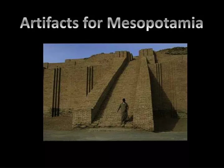 PPT - Artifacts For Mesopotamia PowerPoint Presentation, Free Download ...