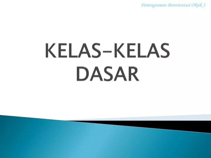 kelas kelas dasar