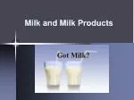 Milk and Milk Products