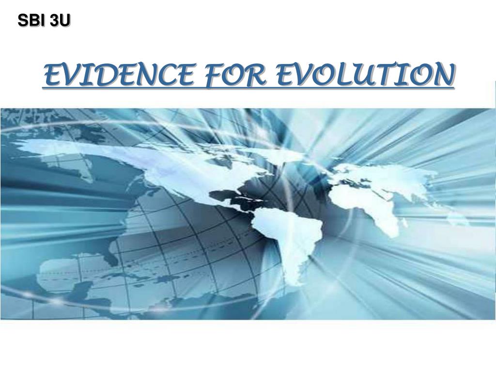 PPT - EVIDENCE FOR EVOLUTION PowerPoint Presentation, free download ...