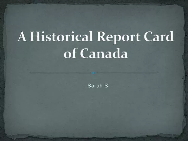 a historical report card of canada