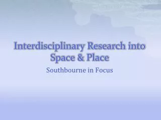 Interdisciplinary Research into Space &amp; Place