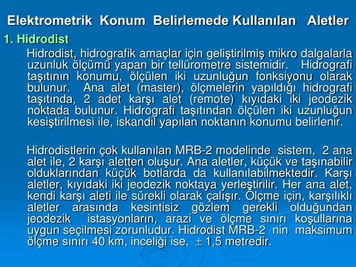 elektrometrik konum belirlemede kullan lan aletler