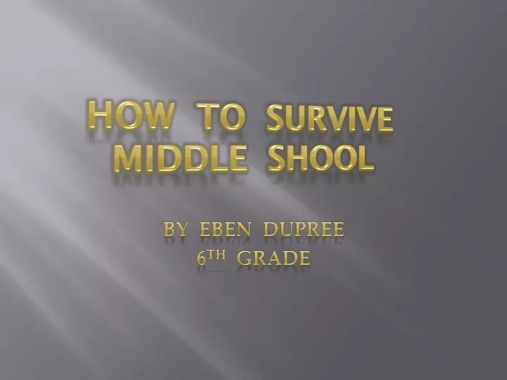 how to survive middle shool
