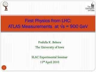 First Physics from LHC: ATLAS Measurements at ?s = 900 GeV