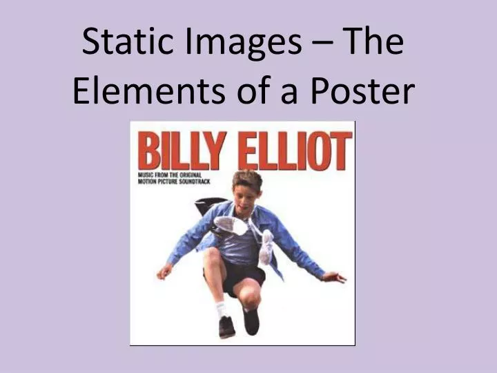 static images the elements of a poster