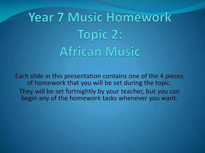 year 7 music homework topic 2 african music
