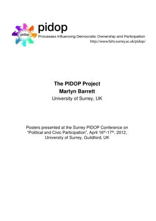 The PIDOP Project Martyn Barrett University of Surrey, UK