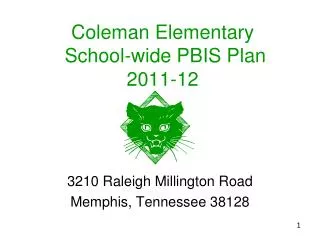 Coleman Elementary School-wide PBIS Plan 2011-12