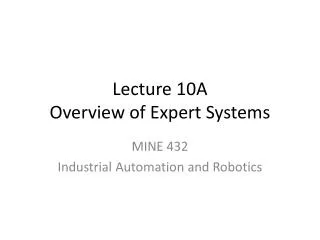 Lecture 10A Overview of Expert Systems