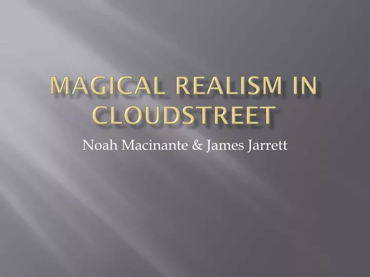 magical realism in cloudstreet