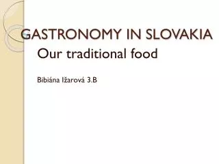 GASTRONOMY IN SLOVAKIA