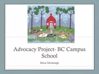 Advocacy Project- BC Campus School