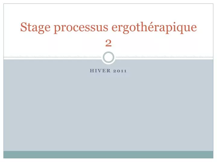 stage processus ergoth rapique 2