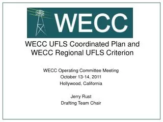 WECC UFLS Coordinated Plan and WECC Regional UFLS Criterion