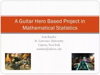 A Guitar Hero Based Project in Mathematical Statistics
