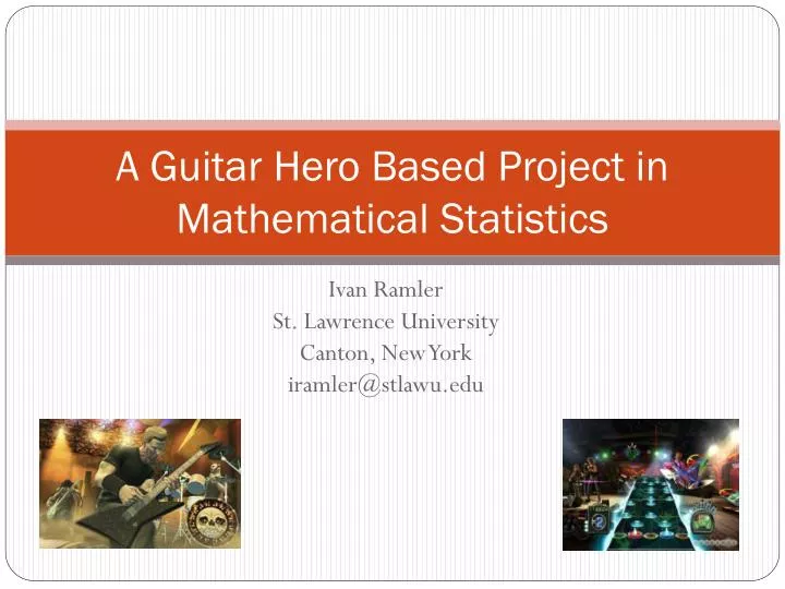 a guitar hero based project in mathematical statistics