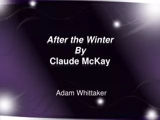 After the Winter By Claude McKay