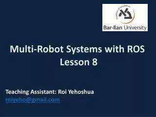 Multi-Robot Systems with ROS Lesson 8