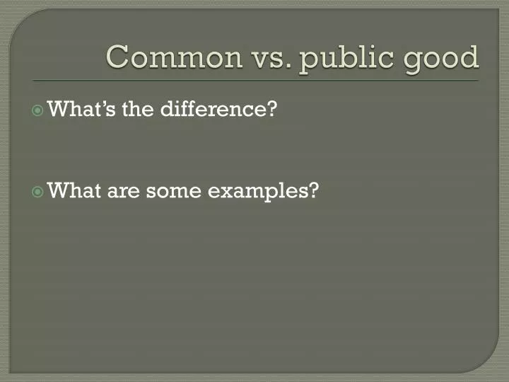 common vs public good
