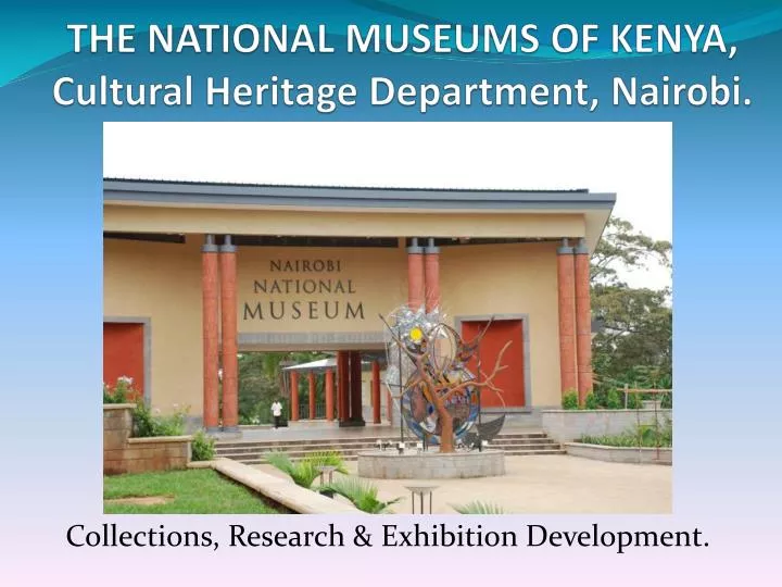 the national museums of kenya cultural heritage department nairobi