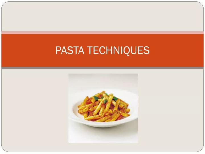 pasta techniques