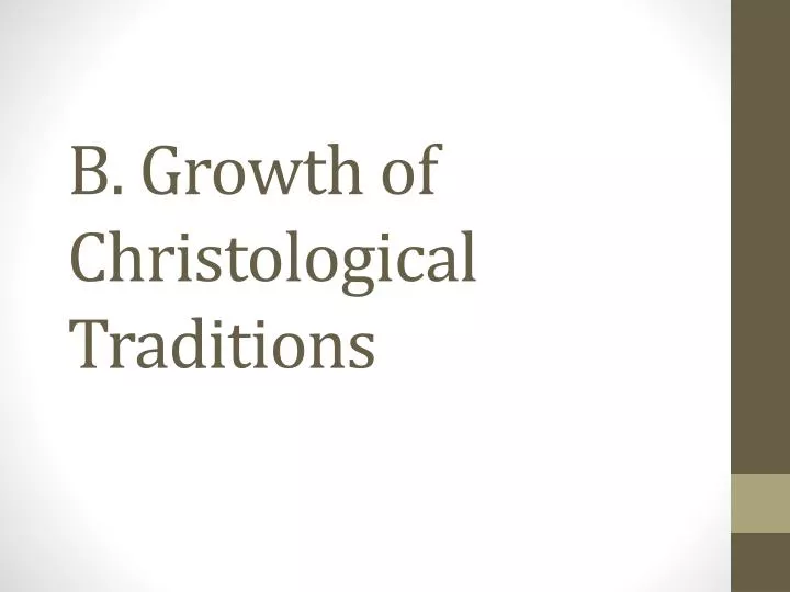 b growth of christological traditions