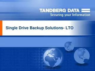 Single Drive Backup Solutions- LTO