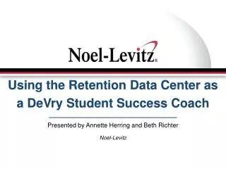 Using the Retention Data Center as a DeVry Student Success Coach