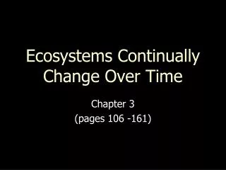 Ecosystems Continually Change Over Time